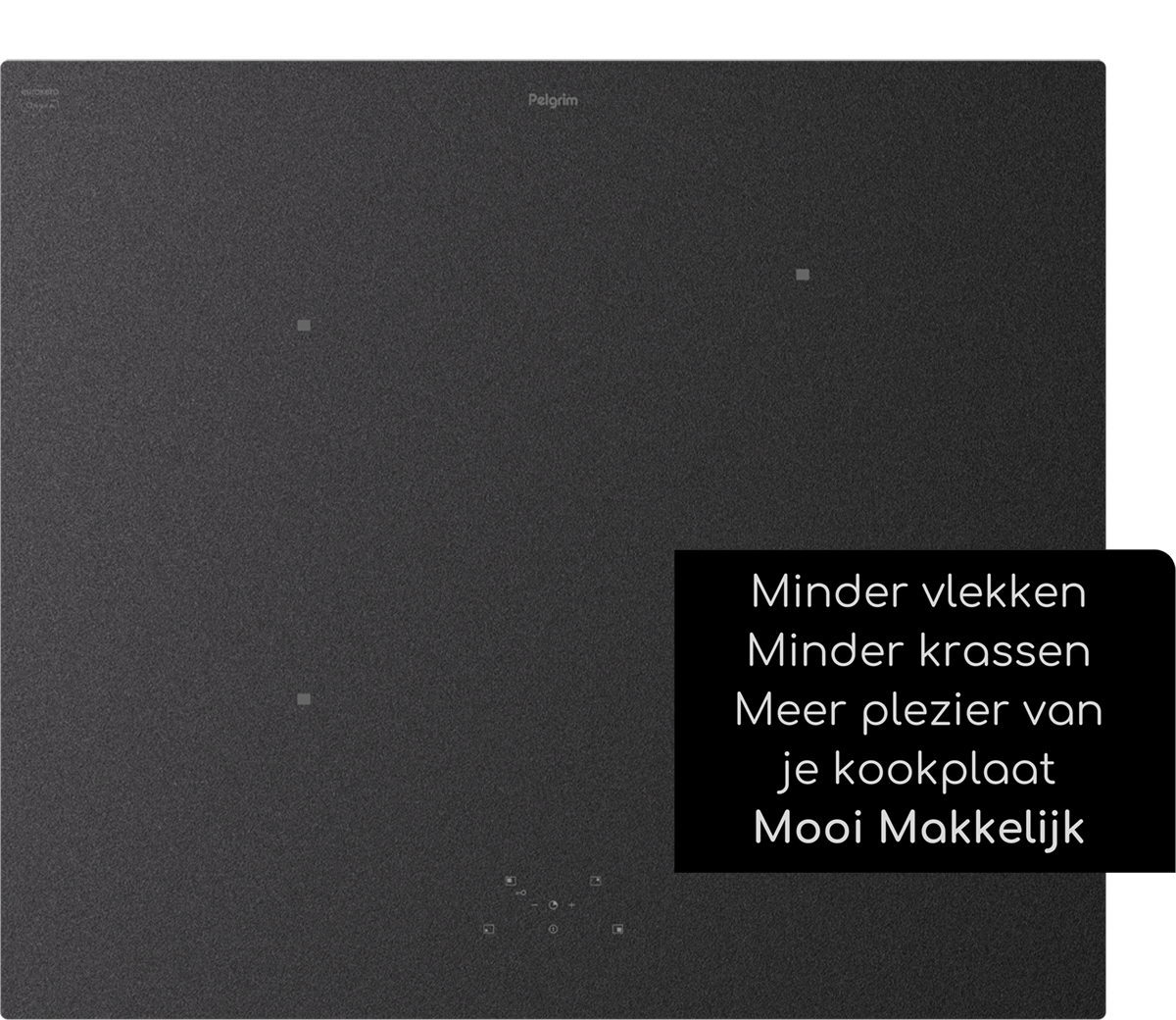 Pelgrim IK4164ZS mat satijn glas - Inbouw inductiekookplaat 60 cm.