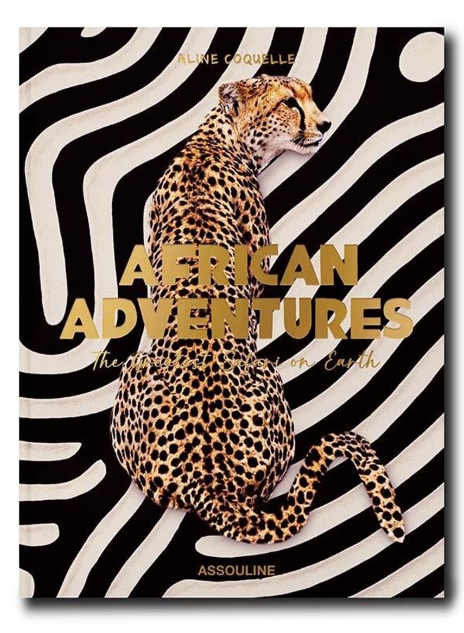 Assouline | African Adventures: The Greatest Safari on Earth