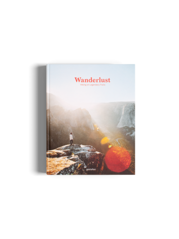 Gestalten Wanderlust - Hiking on Legendary Trails