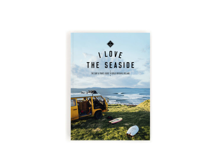 I love the seaside Surf & Travel Guide to Great Britain & Ireland
