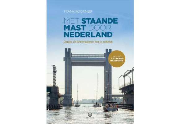 Met staande mast door Nederland