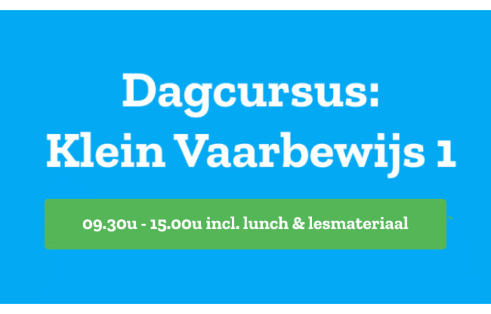 Vaarbewijs 1 | Dagcursus (za. 27 jan 2024)