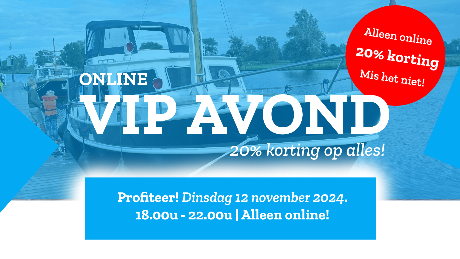 Vip Nl Exclusieve online VIP-avond bij Boottotaal | Dinsdag 12 november 2 | 18 ...