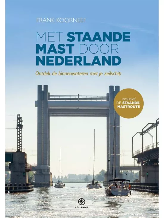Met staande mast door Nederland