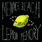 Menace Beach - Lemon Memory (Limited-Edition)   (VINYL)