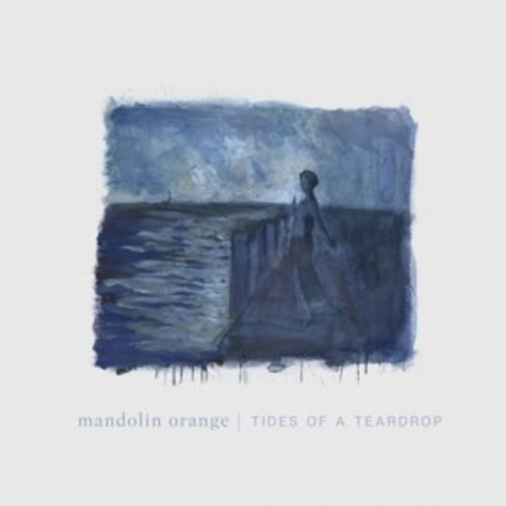 MANDOLIN ORANGE - Tides of a Teardrop   (VINYL)