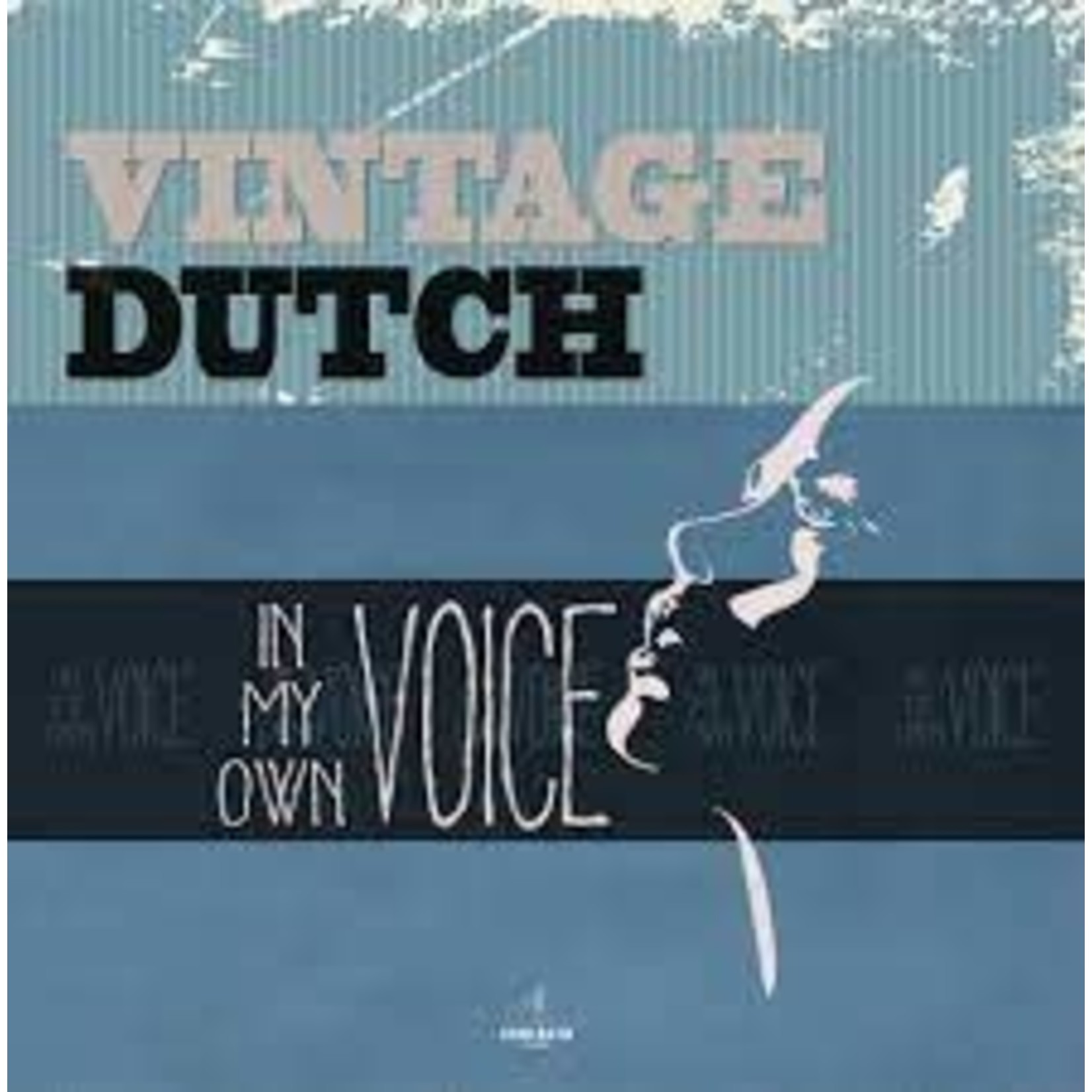 VINTAGE DUTCH - IN MY OWN VOICE (CD)