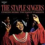 STAPLE SINGERS - COMING HOME: THE EARLY.. (VINYL)
