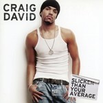 CRAIG DAVID - SLICKER THAN.. -REISSUE-  2LP