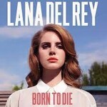 LANA DEL REY - BORN TO DIE   +3 BONUSTRACKS  2LP