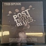 THE  SPUNK - POST TRUTH BLUES - 1LP