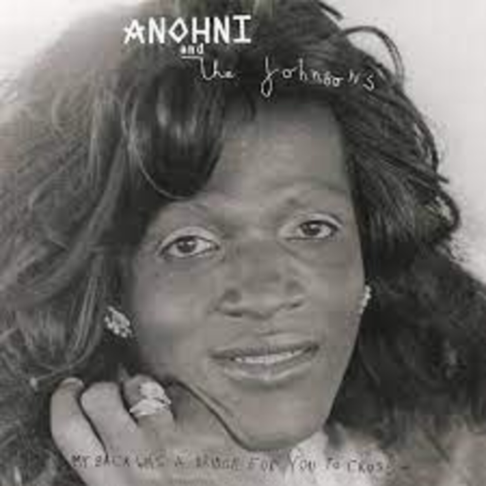 Anohni & The Johnsons - My Back was a bridge for you to cross 1LP