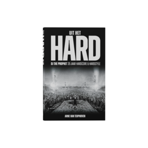 The Prophet DJ The Prophet - "UIT HET HARD"  Limited Edition Book