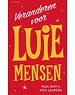  Veranderen voor luie mensen