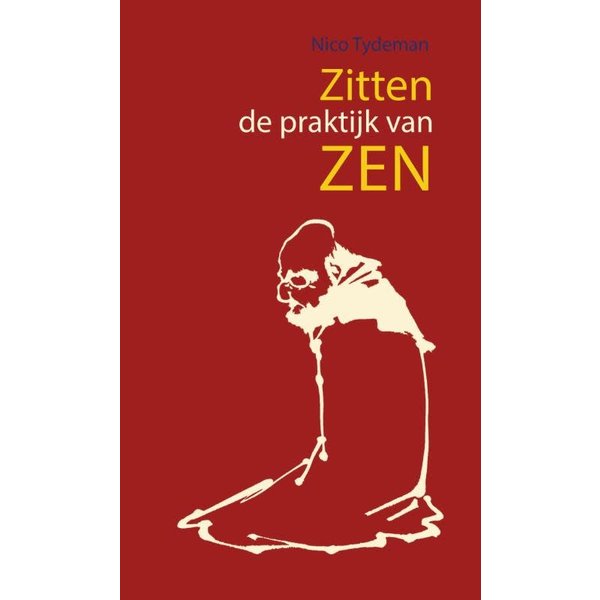 Zitten, de praktijk van Zen