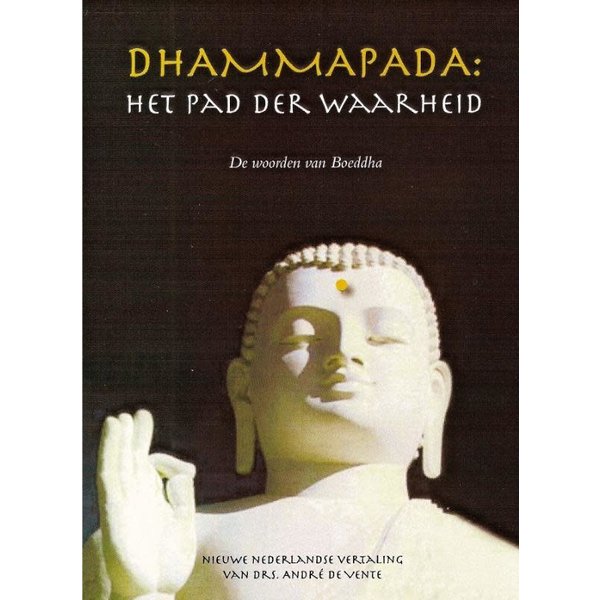 Dhammapada: Het pad der Waarheid