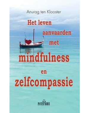  Het leven aanvaarden met mindfulness en zelfcompassie