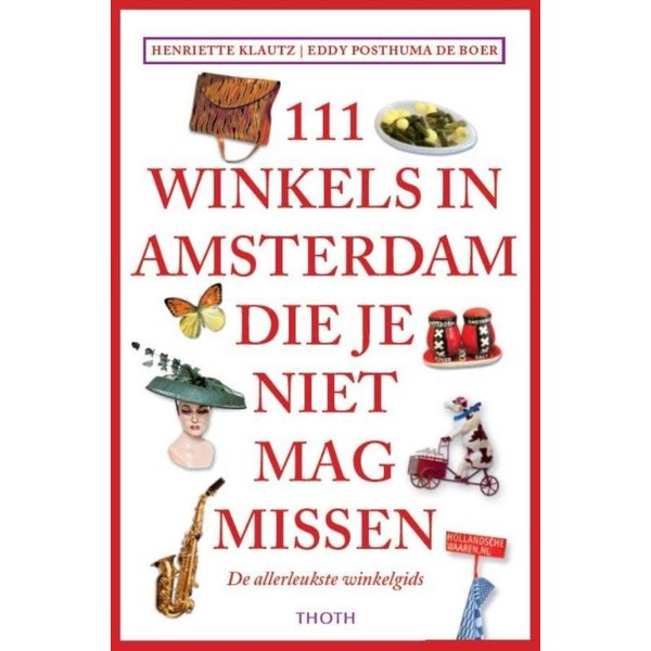 111 Winkels in Amsterdam die je niet mag missen