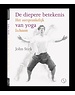  De diepere betekenis van yoga