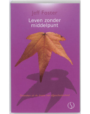  Leven zonder middelpunt