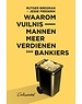  Waarom vuilnismannen meer verdienen dan bankiers