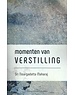  Momenten van verstilling