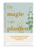 Buckley, Christine De magie van planten