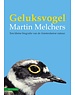 Melchers, Martin Geluksvogel