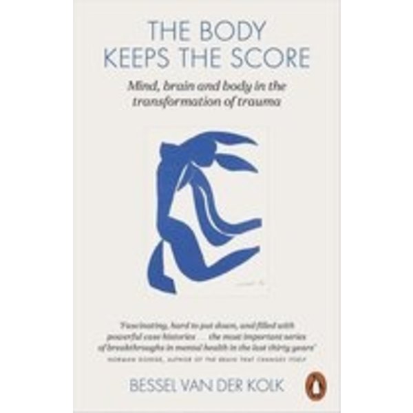 Kolk, van der Bessel The body keeps the score