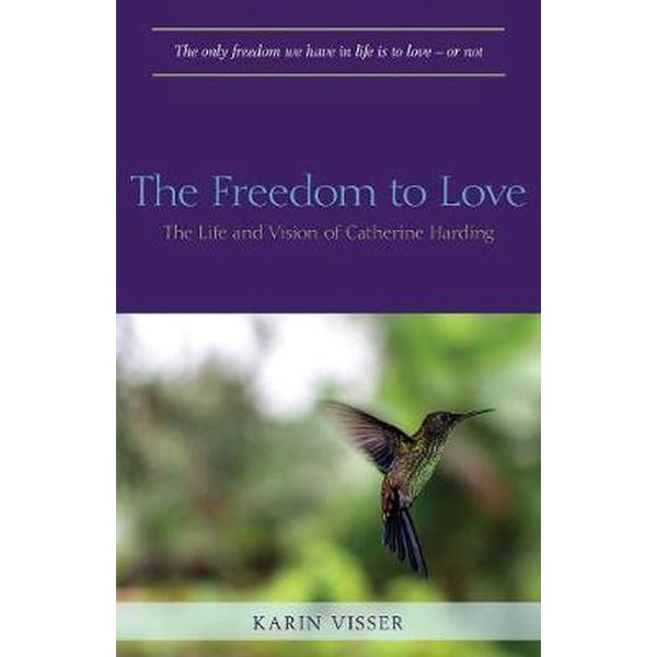 Visser, Karin The freedom to love