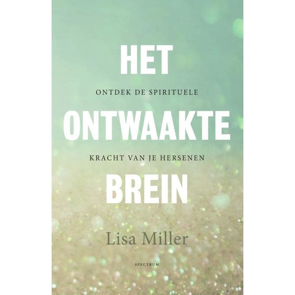 Miller, Lisa Het ontwaakte brein