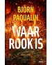 Paqualin, Björn Waar rook is