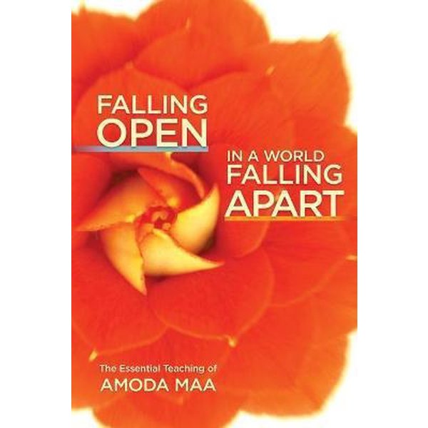 Maa, Amoda Falling open in a world falling apart