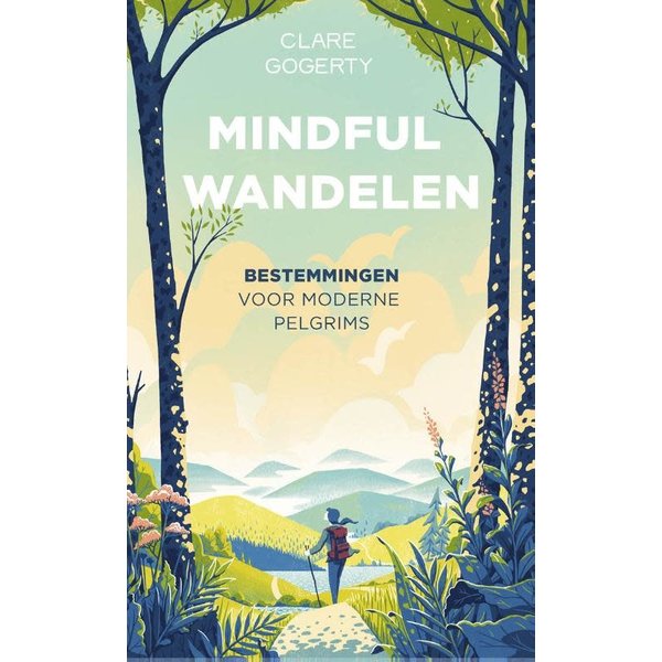 Gogerty, Clare Mindful wandelen