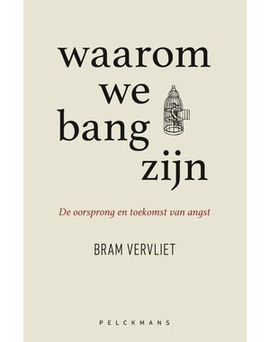  Waarom we bang zijn