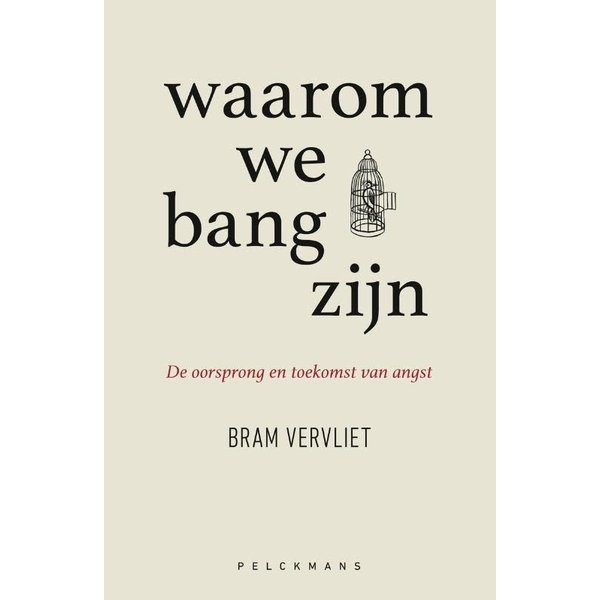 Waarom we bang zijn