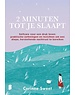  2 minuten tot je slaapt