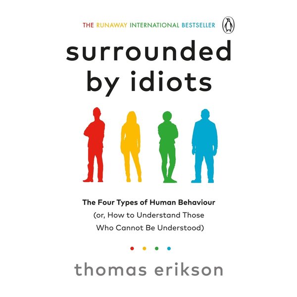 Erikson, Thomas Surrounded by idiots