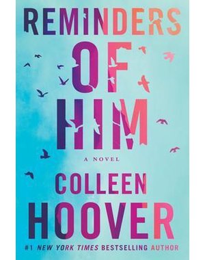 Hoover, Colleen, Reminders of him