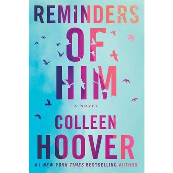 Hoover, Colleen, Reminders of him