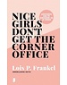 Frankel, Lois P. Nice girls don't get the corner office