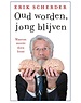  Oud worden, jong blijven