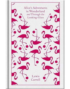  Alice's adventures in wonderland : and through the looking glass | Penguin clothbound classics