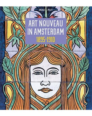  Art Nouveau in Amsterdam 1895-1910