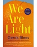 Blees, Gerda We are light