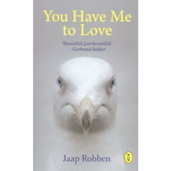 Robben, Jaap You have to love me