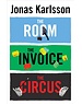  The room, the invoice The circus