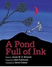  A pond full of Ink
