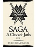  Saga A clash of Jarls Book 1