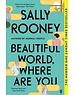 Rooney, Sally Beautiful World where are you